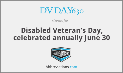 DVDAY630 - Disabled Veteran's Day, celebrated annually June 30