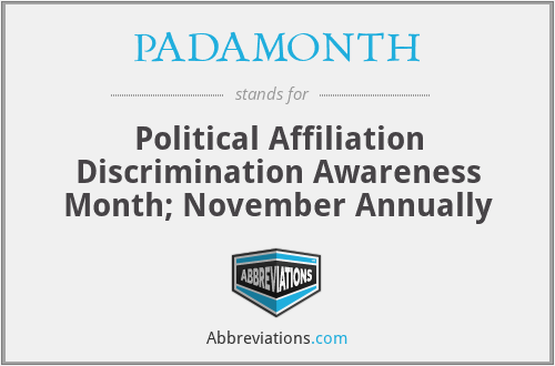 PADAMONTH - Political Affiliation Discrimination Awareness Month; November Annually