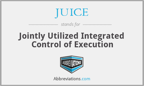 JUICE - Jointly Utilized Integrated Control of Execution