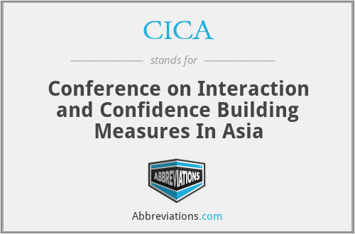 CICA - Conference on Interaction and Confidence Building Measures In Asia