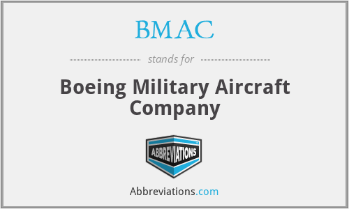 BMAC - Boeing Military Aircraft Company