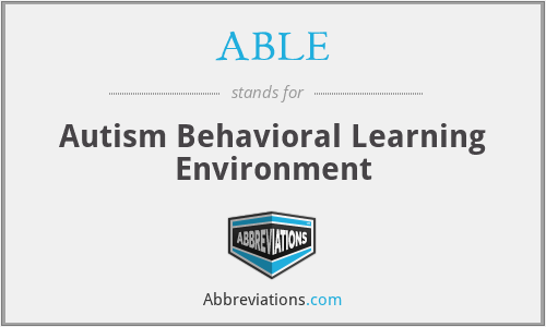 ABLE - Autism Behavioral Learning Environment