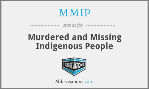 MMIP - Murdered and Missing Indigenous People