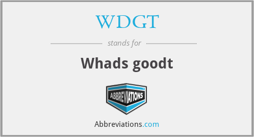 WDGT - Whads goodt