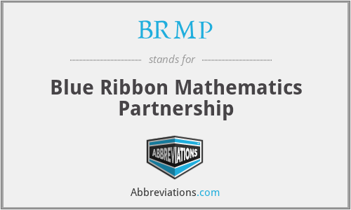 BRMP - Blue Ribbon Mathematics Partnership