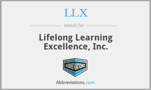 LLX - Lifelong Learning Excellence, Inc.