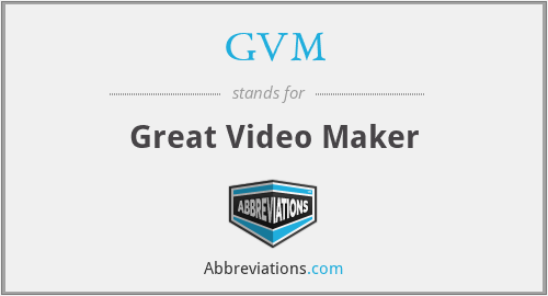 GVM - Great Video Maker