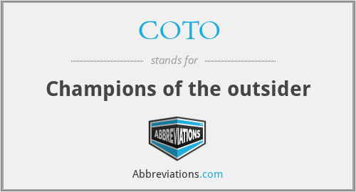 COTO - Champions of the outsider