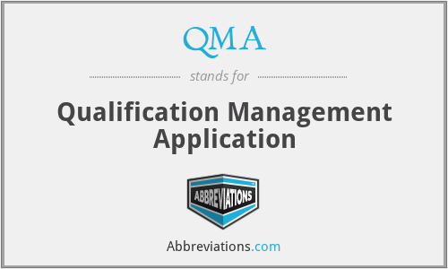 QMA - Qualification Management Application