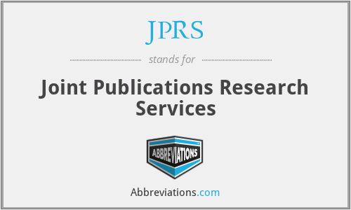 JPRS - Joint Publications Research Services