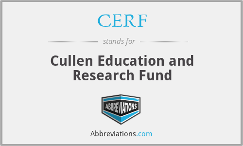 CERF - Cullen Education and Research Fund