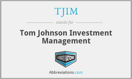 TJIM - Tom Johnson Investment Management
