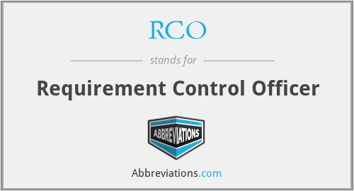 RCO - Requirement Control Officer