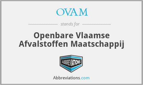 OVAM - Openbare Vlaamse Afvalstoffen Maatschappij