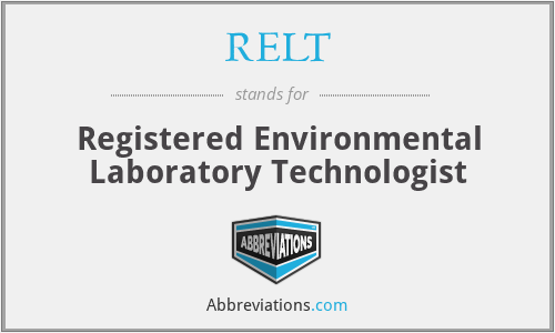RELT - Registered Environmental Laboratory Technologist