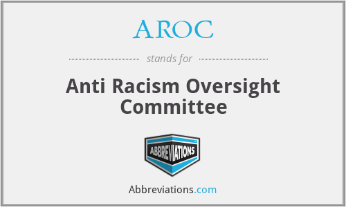 AROC - Anti Racism Oversight Committee