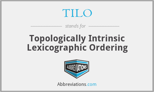 TILO - Topologically Intrinsic Lexicographic Ordering
