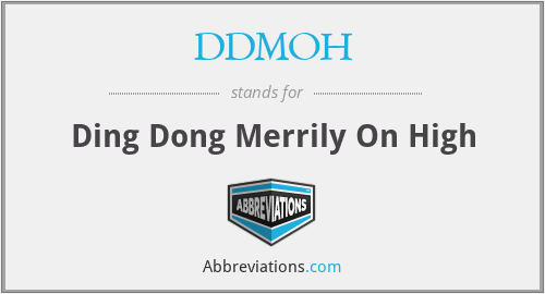 DDMOH - Ding Dong Merrily On High