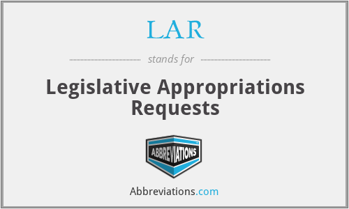 LAR - Legislative Appropriations Requests