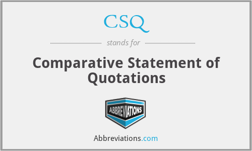 CSQ - Comparative Statement of Quotations