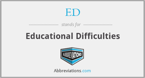 ED - Educational Difficulties