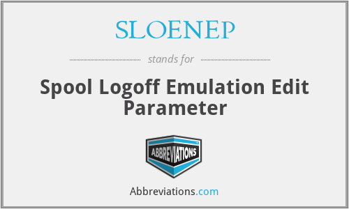 SLOENEP - Spool Logoff Emulation Edit Parameter