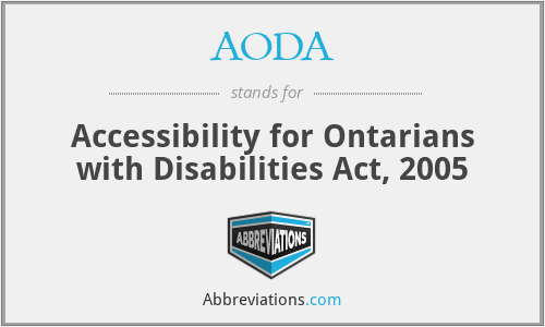 AODA - Accessibility for Ontarians with Disabilities Act, 2005