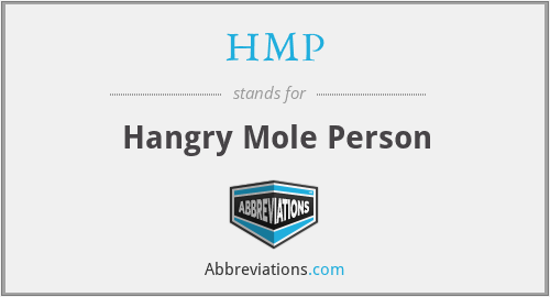 HMP - Hangry Mole Person