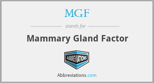 MGF - Mammary Gland Factor