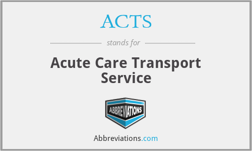 ACTS - Acute Care Transport Service