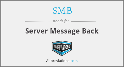 SMB - Server Message Back