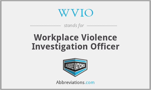 WVIO - Workplace Violence Investigation Officer