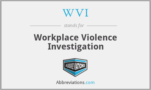 WVI - Workplace Violence Investigation