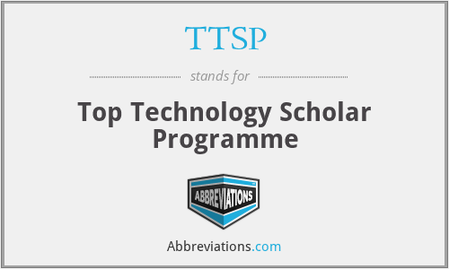 TTSP - Top Technology Scholar Programme