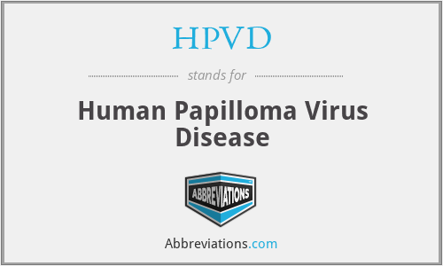 HPVD - Human Papilloma Virus Disease