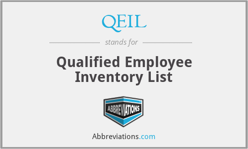 QEIL - Qualified Employee Inventory List