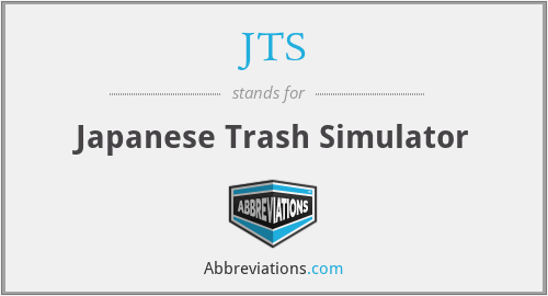 JTS - Japanese Trash Simulator