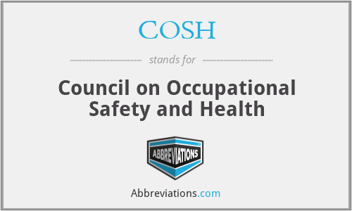 COSH - Council on Occupational Safety and Health