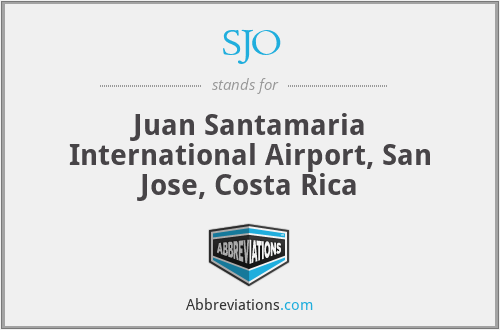 SJO - Juan Santamaria International Airport, San Jose, Costa Rica