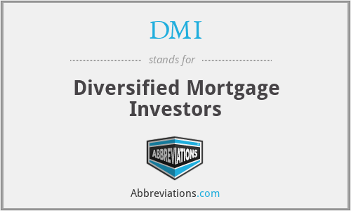 DMI - Diversified Mortgage Investors