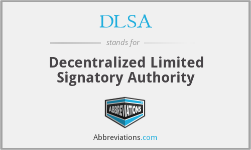 DLSA - Decentralized Limited Signatory Authority
