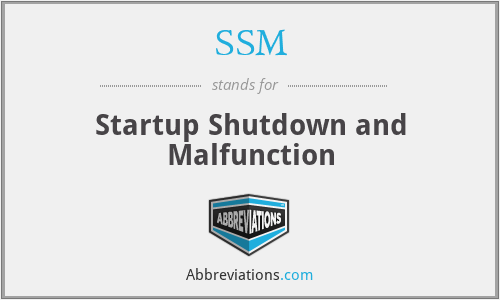 SSM - Startup Shutdown and Malfunction