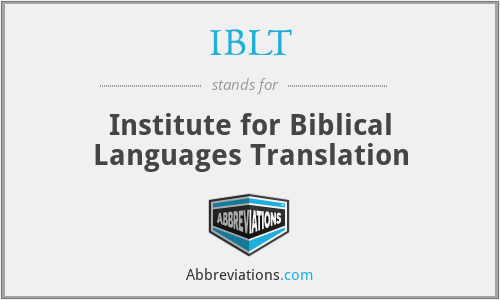 IBLT - Institute for Biblical Languages Translation