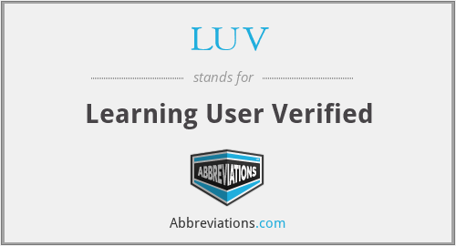 LUV - Learning User Verified