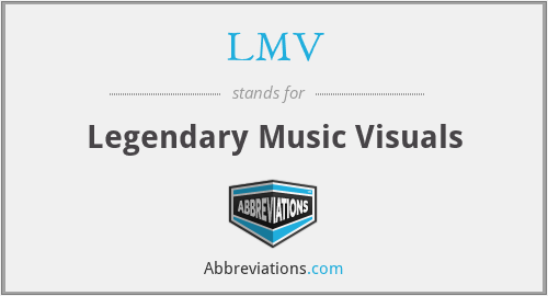 LMV - Legendary Music Visuals