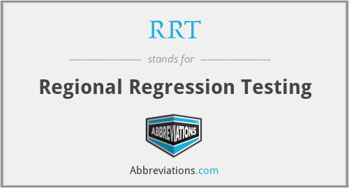 RRT - Regional Regression Testing