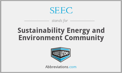 SEEC - Sustainability Energy and Environment Community