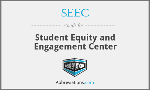 SEEC - Student Equity and Engagement Center
