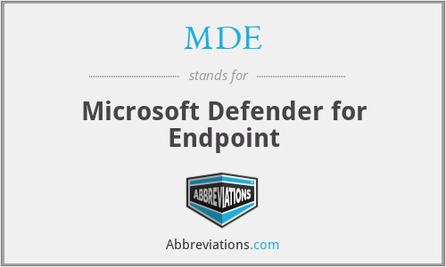 MDE - Microsoft Defender for Endpoint