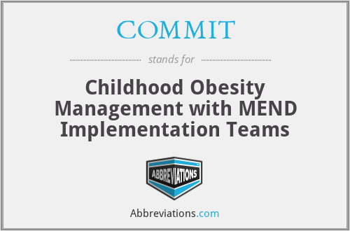 COMMIT - Childhood Obesity Management with MEND Implementation Teams